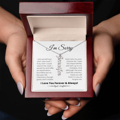 Apology Gift For Her - I Take Full Responsibility - Personalized Vertical Name Necklace